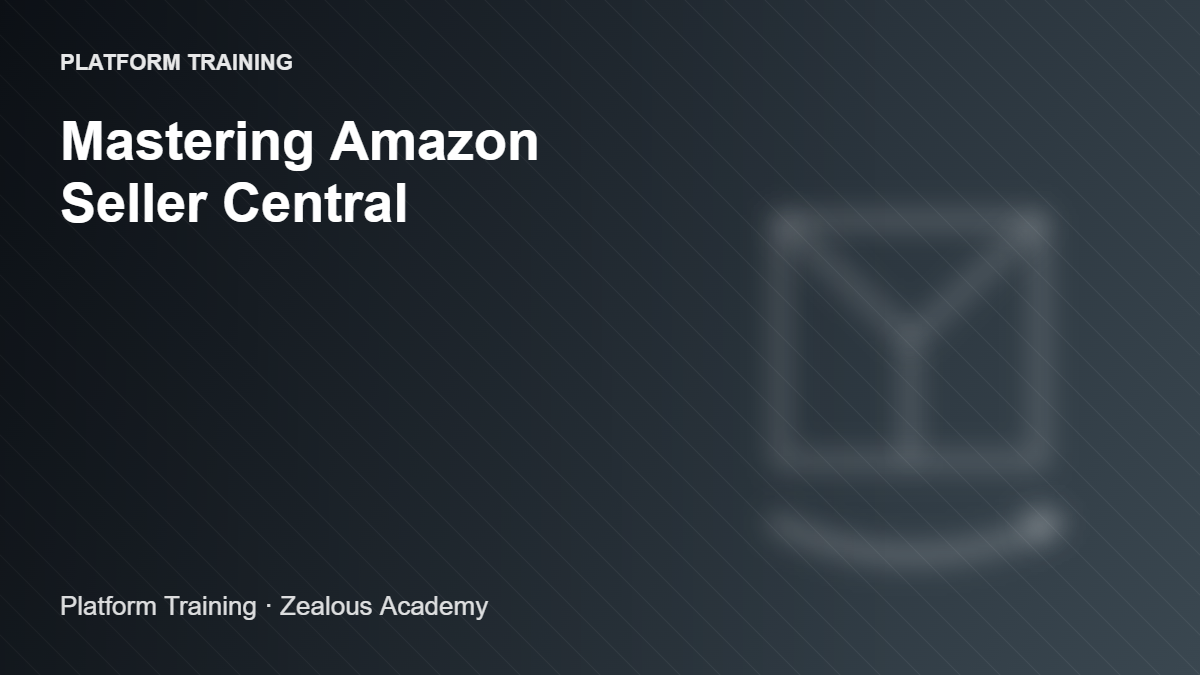 Mastering Amazon Seller Central