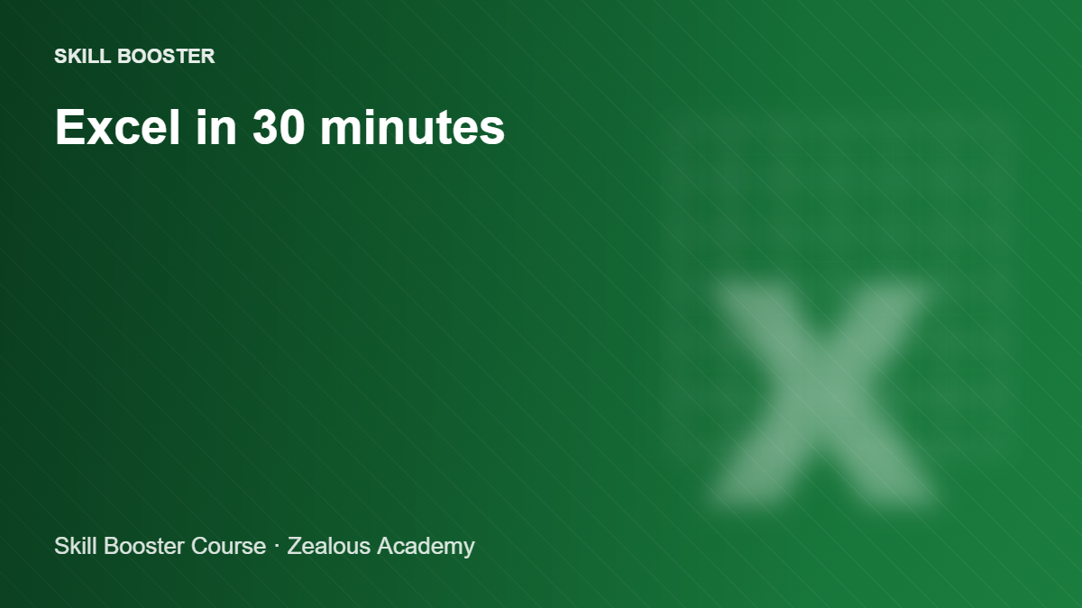 Excel in 30 minutes