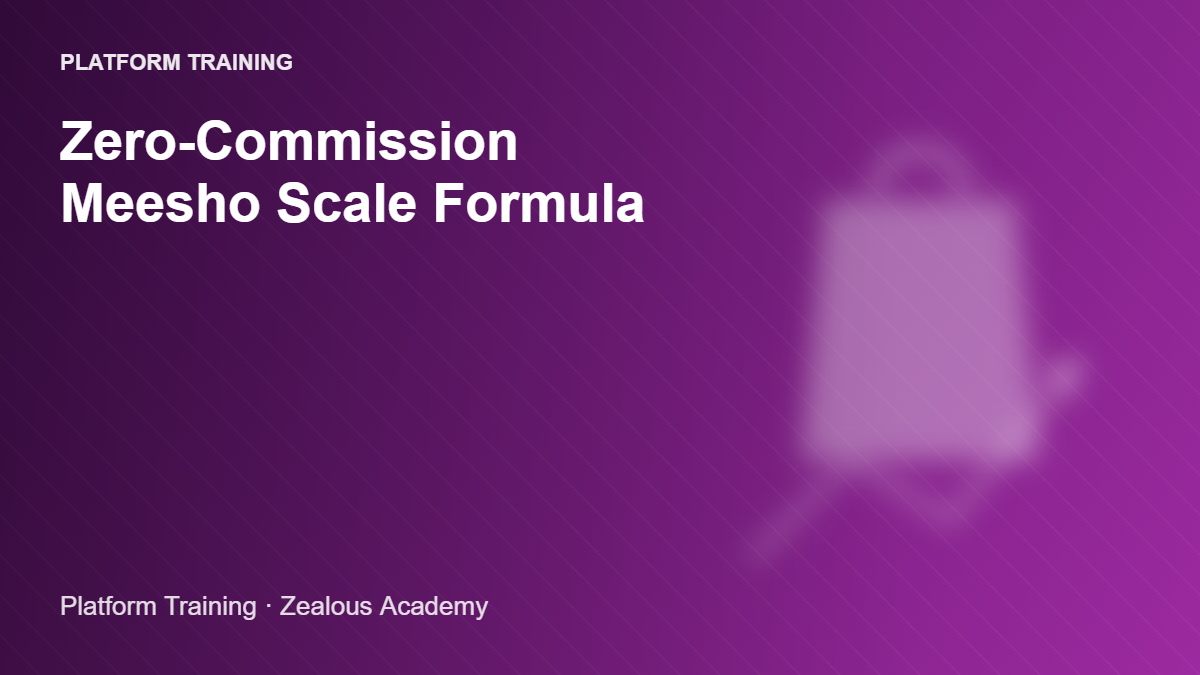 Zero-Commission Meesho Scale Formula